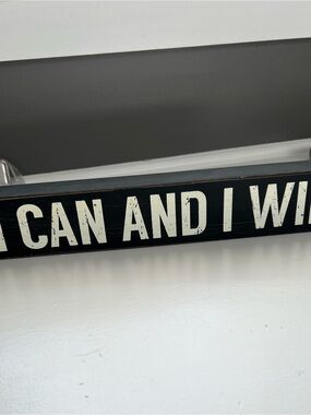 Black Rustic 'I Can and I Will' Motivational Wall Sign